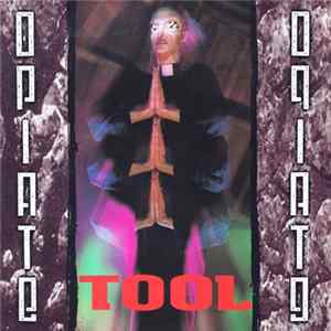 Tool - Opiate Album