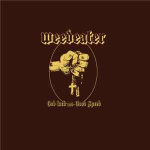 Weedeater - God Luck And Good Speed Album
