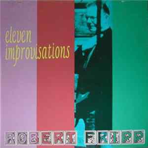 Robert Fripp - Eleven Improvisations Album