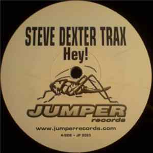 Steve Dexter Trax - Hey! Album