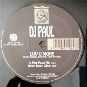 DJ Paul Elstak - Luv U More Album