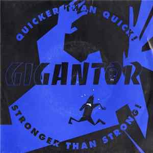 Gigantor - Quicker Than Quick! Stronger Than Strong! Album