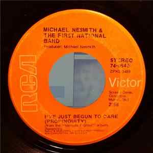 Michael Nesmith & The First National Band - I've Just Begun To Care (Propinquity) Album