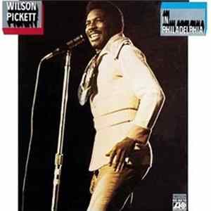 Wilson Pickett - In Philadelphia Album