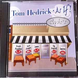 Tom Hedrick - As If! Album