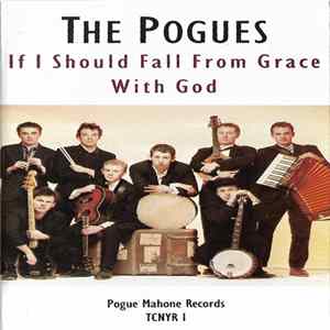 The Pogues - If I Should Fall From Grace With God Album