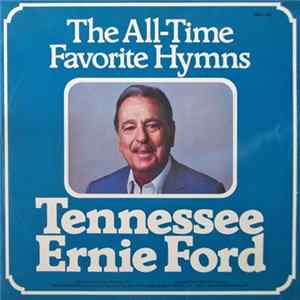 Tennessee Ernie Ford - The All-Time Favorite Hymns Album