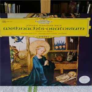 Johann Sebastian Bach - Weihnachts-Oratorium, Chöre und Arien Album