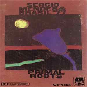 Sérgio Mendes & Brasil '77 - Primal Roots Album