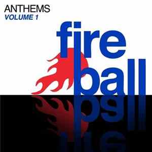 Various - Fireball Anthems Volume 1 Album