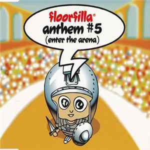 Floorfilla - Anthem #5 (Enter The Arena) Album