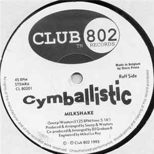 Cymballistic - Milkshake / Blues For Sarah Album