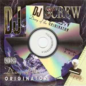 DJ Screw - Diary Of The Originator : Chapter 1 (Don Deal) Album