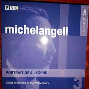 Arturo Benedetti Michelangeli - Portrait of a Legend Album