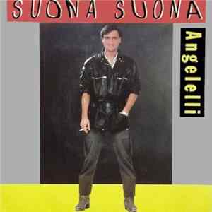 Angelelli - Suona Suona Album