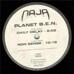 Planet B.E.N. - Non Sense / Daily Delay Album