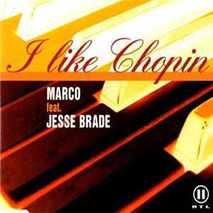 Marco feat. Jesse Brade - I Like Chopin Album