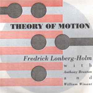 Fredrick Lonberg-Holm - Theory Of Motion Album