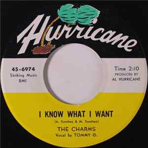Tommy G And The Charms - I Know What I Want / I Want You So Bad Album