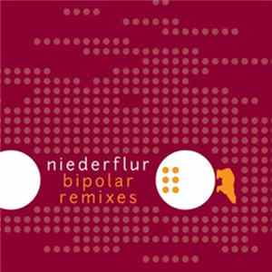 Niederflur - Bipolar Remixes Part II Album