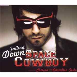 Space Cowboy Featuring Chelsea From The Paradiso Girls - Falling Down Album