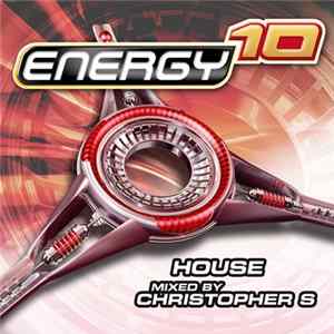 Christopher S - Energy 10 (House) Album