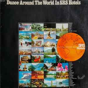 Various - Dance Around The World In SRS Hotels Album