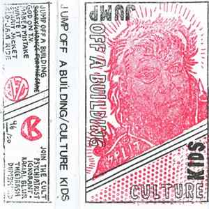 Jump Off A Building / Culture Kids - Jump Off A Building / Culture Kids Album