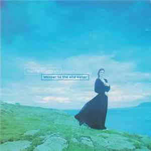 Máire Brennan - Whisper To The Wild Water Album
