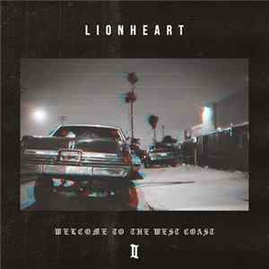 Lionheart - Welcome To The West Coast II Album