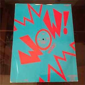 Wow! - Hellhouse (Feel The Heat) / Wow! Album