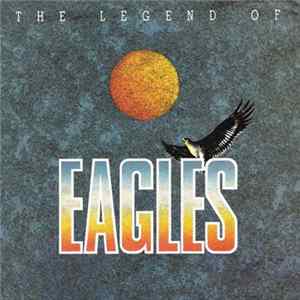 Eagles - The Legend Of Album