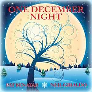 Pat Benatar • Neil Giraldo - One December Night Album