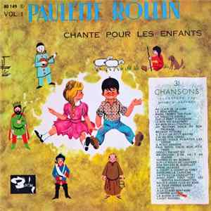Paulette Rollin - Chante Pour Les Enfants Vol. 1 Album