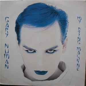 Gary Numan - My Dying Machine Album