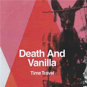 Death And Vanilla - Time Travel Album