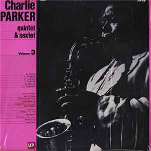 Charlie Parker - Quintet & Sextet Volume 3 Album