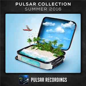 Various - Pulsar Collection Summer 2016 Album
