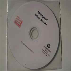 Margaret - What You Do Album