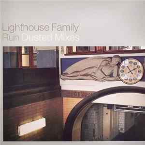 Lighthouse Family - Run - Dusted Mixes Album