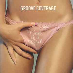 Groove Coverage - God Is A Girl Album