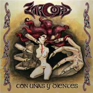Zarcord - Con Uñas Y Dientes Album