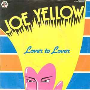 Joe Yellow - Lover To Lover Album