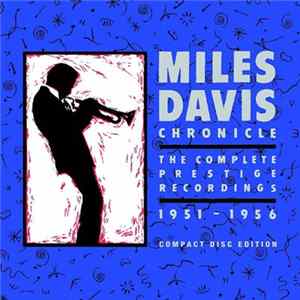 Miles Davis - Chronicle: The Complete Prestige Recordings 1951–1956 Album