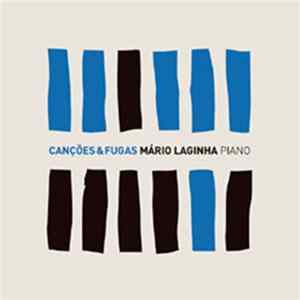 Mário Laginha - Canções & Fugas Album