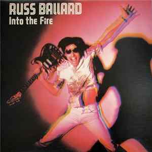 Russ Ballard & The Barnet Dogs - Into The Fire Album