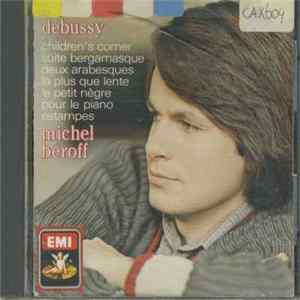 Claude Debussy - Michel Béroff - Debussy : Children's Corner, Etc. Béroff Album