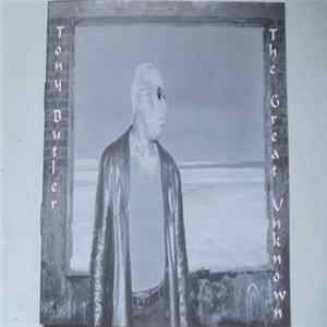 Tony Butler - The Great Unknown Album