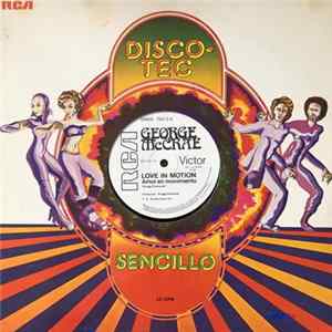 George McCrae - Love In Motion = Amor En Movimiento / Givin’ Back The Feeling = Olvida Ese Sentido Album