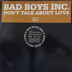 Bad Boys Inc. - Don't Talk About Love Album